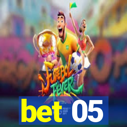 bet 05